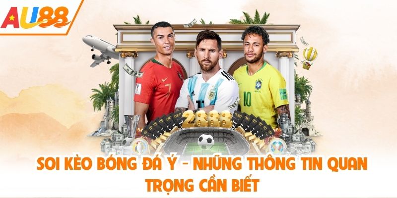 Soi kèo bóng đá Ý