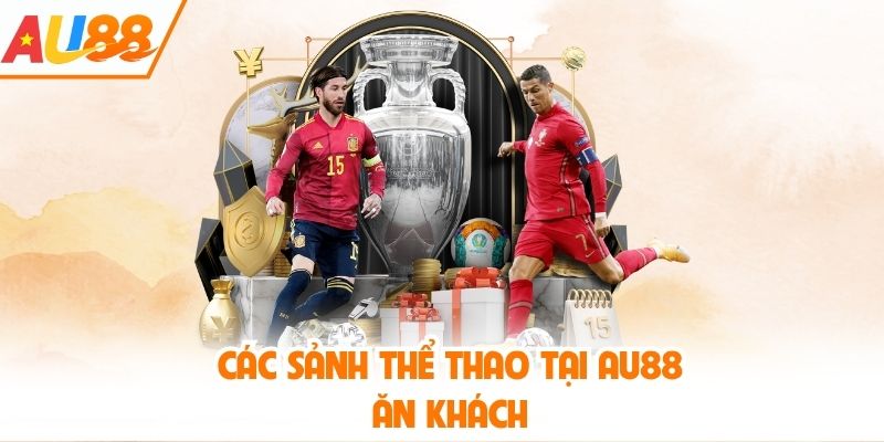 Các sảnh thể thao tại AU88 ăn khách